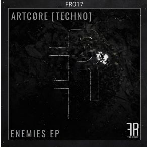 Download track Enemies (Eugen Kunz Remix) ARTCØRE [TECHNO]