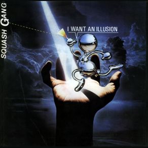 Download track I Want An Illusion (Instrumental) Squash Gang