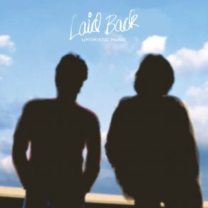 Download track Feel The Way You Do Laid Back