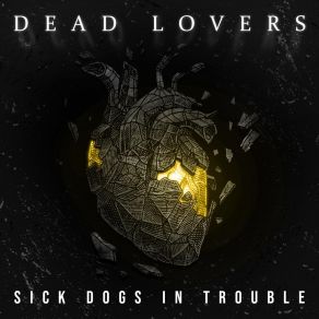 Download track Better Be Alone Sick Dogs In Trouble