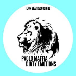 Download track Dirty Emotions Paolo Maffia