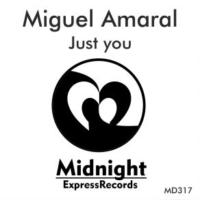 Download track Just You (Original Mix) Miguel Amaral