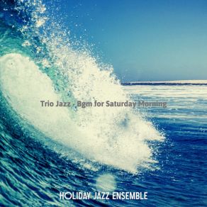 Download track Trio Jazz Soundtrack For Sunday Morning Holiday Jazz Ensemble