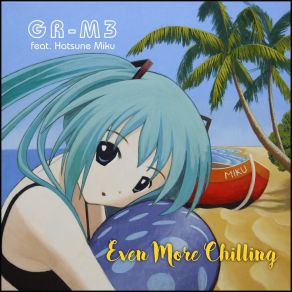 Download track Relaxing G () R-M3Hatsune Miku