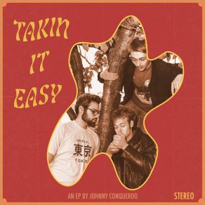 Download track Taking It Easy Johnny Conqueroo