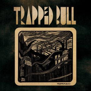 Download track Monsters Of The Night Trapped Bull