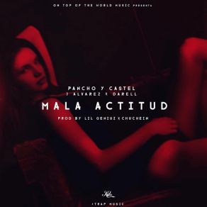 Download track Mala Actitud (J Alvarez & Darell) Castel, PanchoJ Álvarez