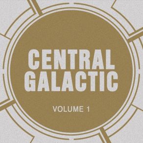 Download track Better Day Central Galactic