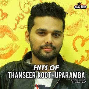 Download track Chandaneenu Thanseer Koothuparamba