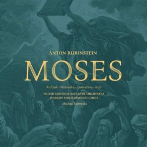 Download track Bild 8 - ÂSteigâ Du, O Sohnâ (Moses, Kur, Chor Der Israelitischen Krieger) Warsaw Philharmonic Choir, Michail Jurowski, The Polish Sinfonia Iuventus Orchestra, Polish Orchestra Sinfonia Iuventus, Artos Children's ChoirMoses, Kur, Stanislaw Kuflyuk, Leon Marut