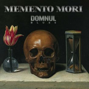 Download track Memento Mori Domnul Blues