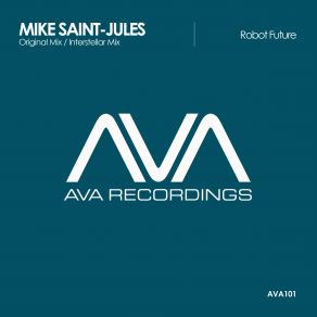 Download track Robot Future (Original Mix) Mike Saint - Jules