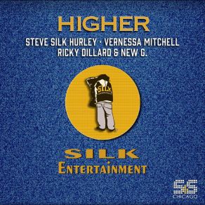 Download track Higher (Steve Silk Hurley Instrumental Dub Reprise) Steve 