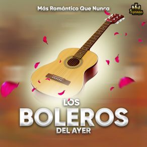 Download track Me Voy Pal Pueblo Los Boleros Del Ayer