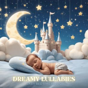 Download track Bedtime Lullabies Baby Bedtime Music