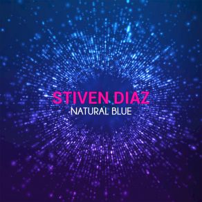 Download track Natural Blue (Francesco Ferraro Aka El N'dj Uja Concept) Stiven Diaz