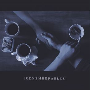 Download track She Said The Rememberables