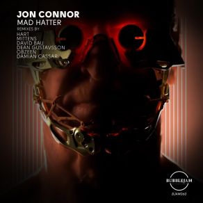 Download track Mad Hatter (Damian Cassar Remix) Jon ConnorDamian Cassar