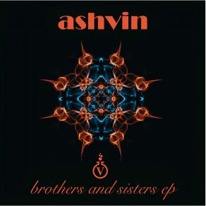 Download track Brothers & Sisters (Original Mix) Ashvin