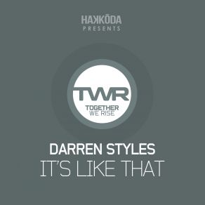 Download track It's Like That (Original Mix) Darren Styles