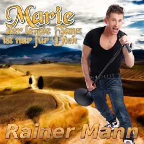 Download track Marie Der Letzte Tanz Ist Nur Für Dich Rainer Mann