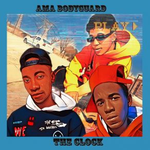 Download track Ama Bodyguard Clock