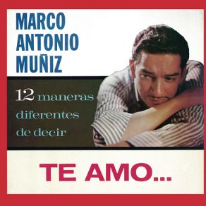 Download track Tres Veces Te Amo Marco Antonio Muñíz