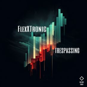 Download track Trespassing FlexXTronic