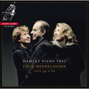 Download track Piano Trio No. 2 Opus 66 In C Minor: Scherzo – Molto Allegro Quasi Presto Candida Thompson, Paolo Giacometti, Xenia Jankovic, Hamlet Trio