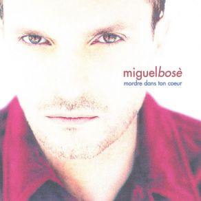 Download track Rien De Special Miguel Bosé