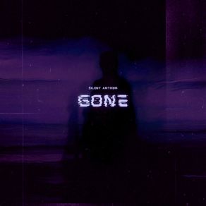 Download track Gone (Slowed) Silent Anthem