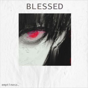 Download track Blessed (Slowed + Reverb) EmptinessReverb