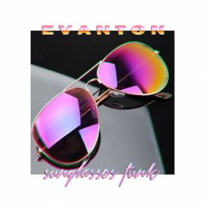 Download track Sunglasses Funk Evanton