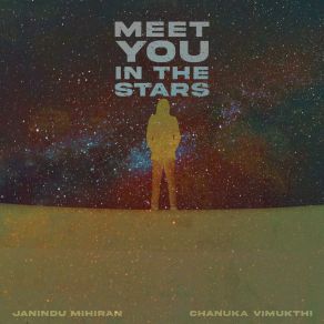 Download track Meet You In The Stars Chanuka Vimukthi