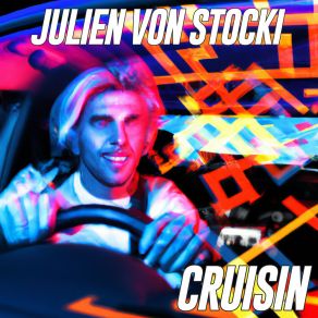 Download track Cruisin (Radio Edit) Julien Von Stocki