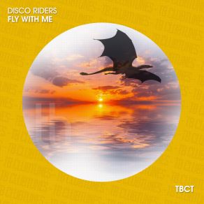 Download track Fly With Me (Extended Mix) Disco Riders