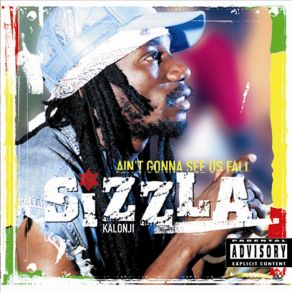 Download track Ain'T Gonna See Us Fall Sizzla