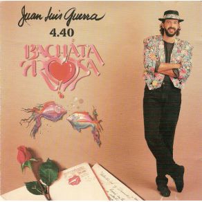 Download track Bachata Rosa Juan Luis Guerra Y La 440