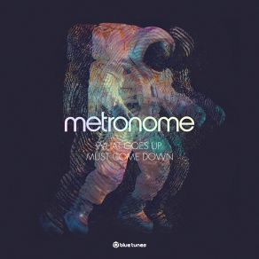 Download track What Goes Up, Must Come Down Metronome