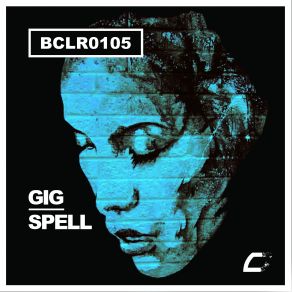 Download track Spell (Original Mix) Gig