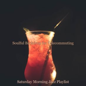 Download track Tremendous Moment For Morning Coffee Saturday Morning