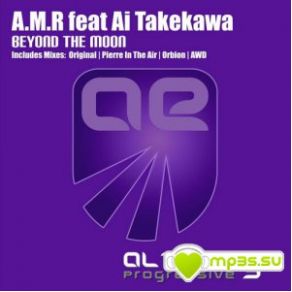 Download track Beyond The Moon (Pierre In The Air Dub) A. M. R., Ai TakekawaPierre In The Air