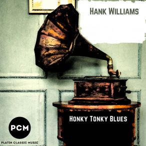 Download track Honky Tonkin (Original Mix) Hank Williams