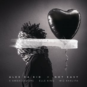 Download track Not Easy Wiz Khalifa, Alex Da Kid, Elle King, X Ambassadors