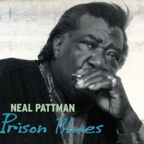 Download track Prison Blues Neal Pattman