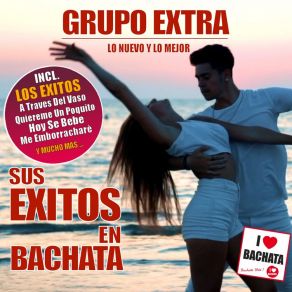 Download track Me Emborracharè (Bachata Version) Grupo Extra