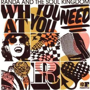 Download track What You Need Randa, The Soul Kingdom, Randa Khamis