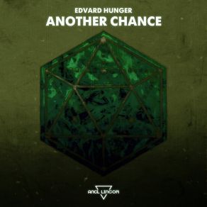 Download track Another Chance (Original Mix) Edvard Hunger