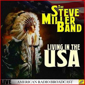 Download track Shu Ba Da Du Ma Ma Ma (Live) Steve Miller Band