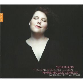 Download track Der Nussbaum, From Myrthen Op. 25 / 3 Marie - Nicole Lemieux, Daniel Blumenthal